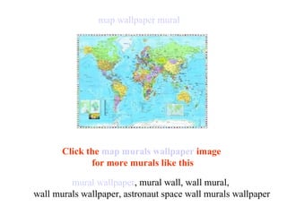 map wallpaper mural mural wallpaper , mural wall, wall mural,  wall murals wallpaper, astronaut space wall murals wallpaper Click the  map murals wallpaper  image  for more murals like this 
