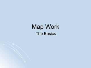 Map Work The Basics 