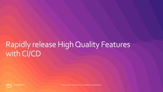 S U M M I T © 2019, Amazon Web Services, Inc. or its affiliates. All rights reserved.
 