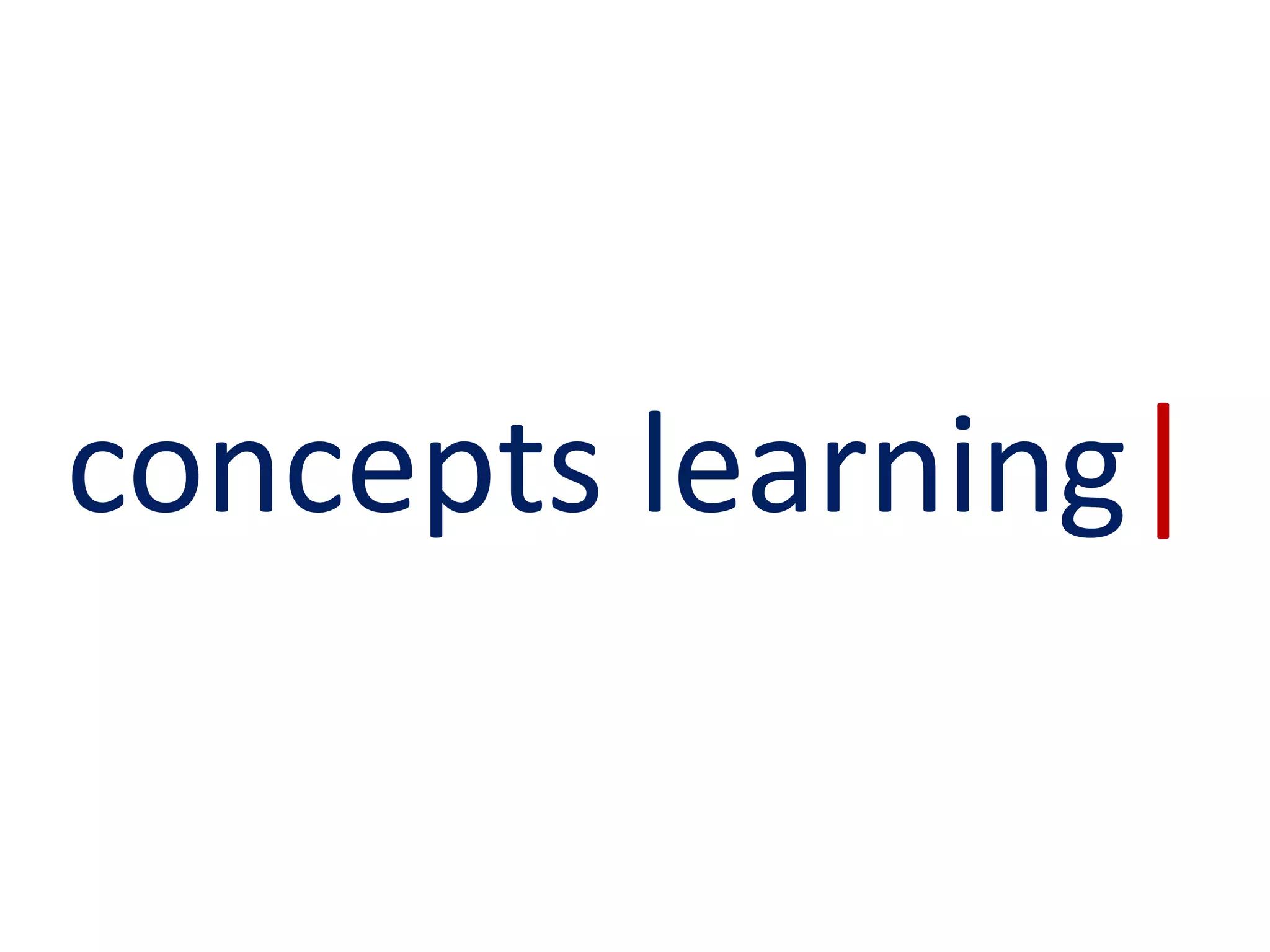 concepts learning|
 