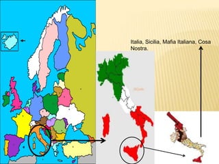 Italia, Sicilia, Mafia Italiana, Cosa
Nostra.
 