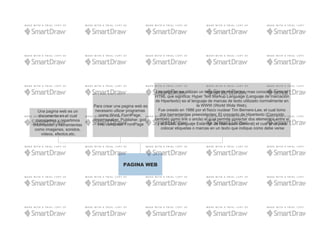 PAGINA WEB
Las paginas we utilizan un lenguaje de marcacion, mas conocido como el
HTML que significa: Hyper Text Markup Language (Lenguaje de marcación
de Hipertexto) es el lenguaje de marcas de texto utilizado normalmente en
la WWW (World Wide Web).
Fue creado en 1986 por el físico nuclear Tim Berners-Lee; el cual tomo
dos herramientas preexistentes: El concepto de Hipertexto (Conocido
también como link o ancla) el cual permite conectar dos elementos entre si
y el SGML (Lenguaje Estándar de Marcación General) el cual sirve para
colocar etiquetas o marcas en un texto que indique como debe verse
Para crear una pagina web es
necesario utlizar programas
como Word, FrontPage,
dreamweaber, Publisher, god
live, composer FrontPage
Una pagina web es un
documento en el cual
manejamos y repartimos
informacion y herramientas
como imagenes, sonidos,
videos, efectos,etc.
 