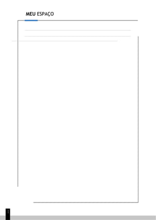MEU ESPAÇO
1
1
 