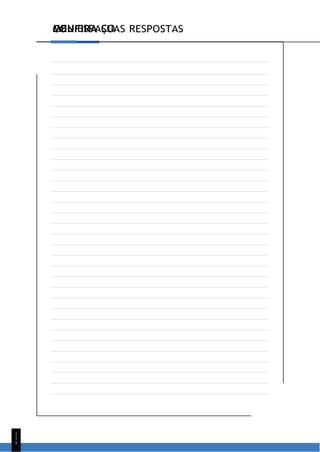 CONFIRA SUAS RESPOSTAS
1
1
1
MEU ESPAÇO
 