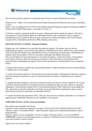 2. A partir da sua ideia, descreva o investimento inicial necessário ...