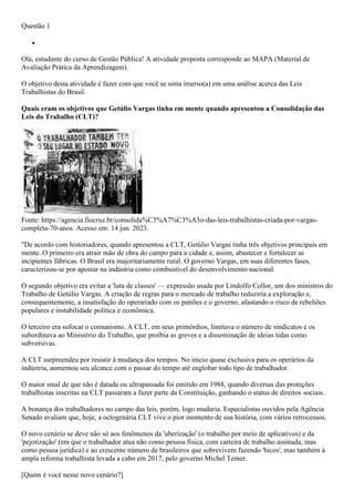 Quais eram os objetivos que Getúlio Vargas tinha em mente quando ...