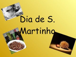 Dia de S. Martinho 