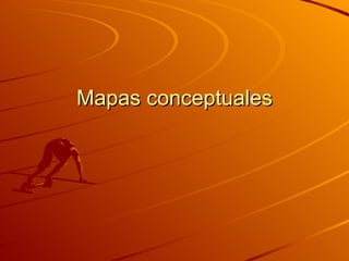 Mapas conceptuales 