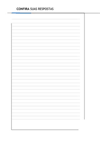 CONFIRA SUAS RESPOSTAS
 