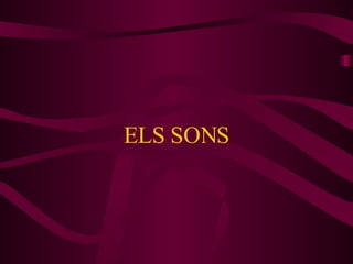 ELS SONS 