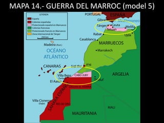 MAPA 14.- GUERRA DEL MARROC (model 5)
 