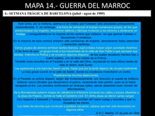 MAPA 14.- GUERRA DEL MARROC
4.- SETMANA TRÀGICA DE BARCELONA (juliol - agost de 1909)
 
