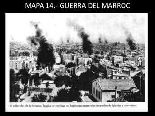 MAPA 14.- GUERRA DEL MARROC
 