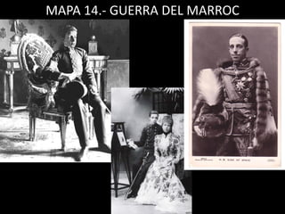 MAPA 14.- GUERRA DEL MARROC
 
