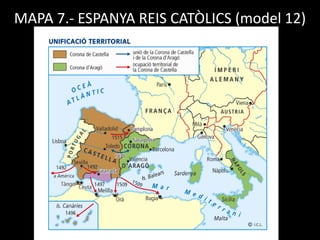 MAPA 7.- ESPANYA REIS CATÒLICS (model 12)
 