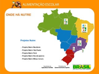 ONDE HÁ NUTREProjetos Nutre  