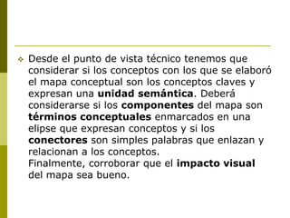 Construir frases cortas, utilizando sus componentes primarios: conceptos y conectores.
