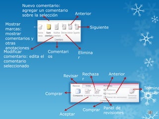 Mostrar
marcas:
mostrar
comentarios y
otras
anotaciones
Nuevo comentario:
agregar un comentario
sobre la selección
Modificar
comentario: edita el
comentario
seleccionado
Elimina
r
Anterior
Siguiente
Comentari
os
Revisar
Comprar
Aceptar
Rechaza
r
Anterior
Siguient
e
Comprar Panel de
revisiones
Termina
revisión
 