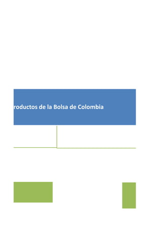 Productos de la Bolsa de Colombia
 