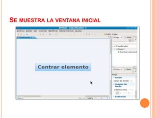 SE MUESTRA LA VENTANA INICIAL