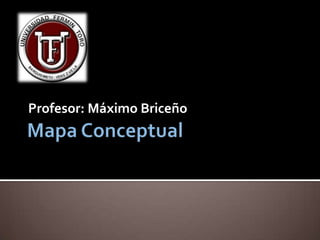 Profesor: Máximo Briceño
 