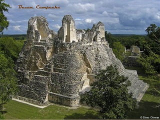 Becan, Campeche
 
