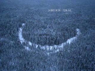 SIBERIA - URAL 