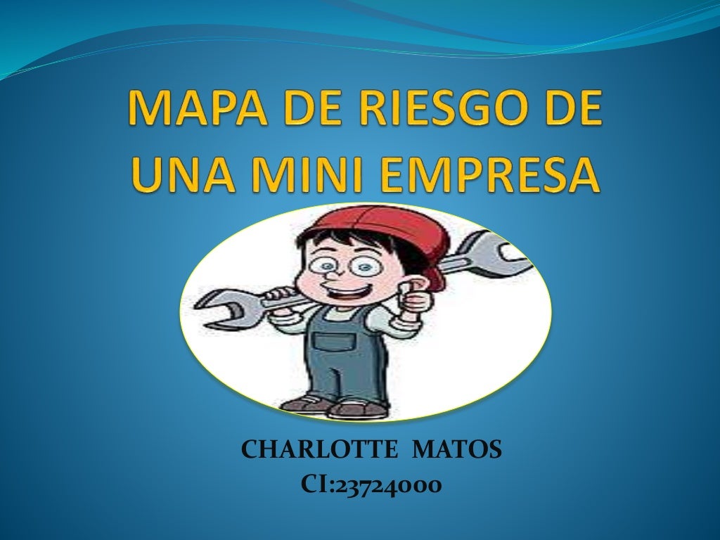 Mapa De Riesgo De Una Mini Empresa Charlotte Matos Ci23724000
