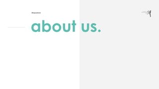 a
about us.
Mapadore
 