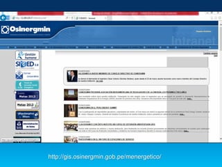 http://gis.osinergmin.gob.pe/menergetico/
 