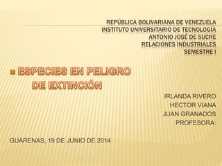 REPÚBLICA BOLIVARIANA DE VENEZUELA
INSTITUTO UNIVERSITARIO DE TECNOLOGÍA
ANTONIO JOSÉ DE SUCRE
RELACIONES INDUSTRIALES
SEMESTRE I
IRLANDA RIVERO
HECTOR VIANA
JUAN GRANADOS
PROFESORA:
GUARENAS, 19 DE JUNIO DE 2014
 