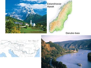 Eskandinaviar Alpeak Danubio ibaia