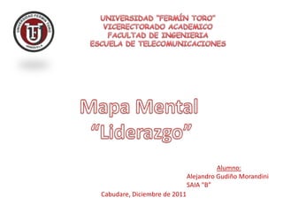Alumno:
                              Alejandro Gudiño Morandini
                              SAIA “B”
Cabudare, Diciembre de 2011
 