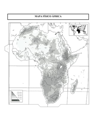 MAPA FÍSICO ÁFRICA 
