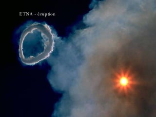 ANTARCTIQUE ETNA - éruption  