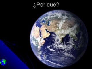 ¿Por qué?
 