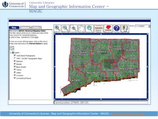 University Libraries
                Map and Geographic Information Center -
                MAGIC




University of Connecticut Libraries - Map and Geographic Information Center - MAGIC – http://magic.lib.uconn.edu
 