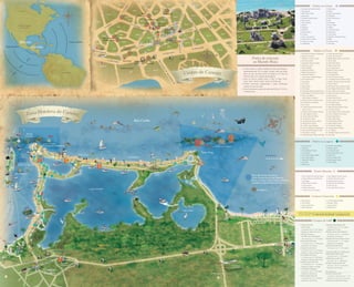 1. Plaza Caracol
2. Coral Negro
3. Forum by the Sea
4. Plaza Flamingo
5. La Isla Shopping Village
6. Kukulkan Plaza
7. Luxury Avenue
8. Mercado 28
1. Moon Palace Golf and Spa Resort
2. Zoëtry Wellness & Spa Resorts
3. Azul Beach
4. Desire Resort and Spa
5. Azul Sensatori
6. Secrets Silversands
7. Ocean Coral and Turquesa
8. Now Sapphire Riviera Cancún
9. Excellence Riviera Cancún
10. Dreams Riviera Cancún
11. Ceiba del Mar Spa Resort
12. Marina El Cid
13. Now Jade Riviera Cancún
1. Courtyard by Marriott Cancún
2. City Express
3. B2B Hotel & Plaza
4. Bonampak
5. Ambiance Suites Cancún
6. Sens Cancún
7. Oasis América
8. Handall
9. Soberanis
10. Antillano
11. Plaza Carrillo’s
12. Colonial
13. Sol y Luna Cancún
14. Suites Cancún Center
15. María de Lourdes
16. Xbalamqué
17. Suites Gaby
18. Tankah
19. Caribe Internacional
20. Margaritas
21. Cotty Internacional
22. Alux
23. Kin-Mayab
24. Plaza Caribe
25. Parador
26. El Rey del Caribe
27. Plaza Kokai
28. Terra Caribe
29. Radisson Hacienda Cancún
30. Batab
31. Avenida Cancún
32. Casa Real
1. Sea Adventure Resort & Waterpark
2. Imperial Las Perlas
3. Holiday Inn Cancún Arenas
4. Club Verano Beat
5. Temptation Resort and Spa
6. Ocean Spa Hotel
7. Suites Marbella
8. Aquamarina Beach
9. Barceló Costa Cancún
10. Oasis Palm Beach /
Grand Oasis Caribbean Resort
11. Club Internacional
12. Casa Maya
13. Riu Caribe
14. Maya Caribe
15. Dos Playas
16. Presidente InterContinental Cancún
17. Beachscape Kin-Ha Villas & Suites
18. Oasis Viva Beach /
Grand Oasis Viva Beach
19. Fiesta Americana Vacation Club
20. Riu Palace Las Américas
21. Riu Cancún
22. Fiesta Americana Grand Coral
Beach Cancún
23. Dreams Cancún Resort and Spa
24. Hyatt Regency Cancún
25. Krystal Hotel and Resort
26. Condominios Salvia
27. Condominios Carisa y Palma
28. Royal Sunset Cancún
29. Le Blanc Spa & Resorts
30. Cancún Caribe Park Royal Grand
31. Gran Caribe Real Resort & Spa
32. The Royal In Cancún
33. Flamingo Cancún Resort and Plaza
34. Avalon Baccará Cancún
35. Avalon Grand Cancún
36. Beach Palace Wyndham Grand Resort
37. ME by Meliá
38. Park Royal Cancún
39. Westin Laguna Mar
40. Live Aqua Cancún
41. Barceló TuCancún Beach
42. Casa Turquesa
43. The Royal Sands
44. The Ritz Carlton Cancún
45. Le Meridien Cancún Resort & Spa
46. Golden Parnassus Resort and Spa
47. Cancún Palace
48. JW Marriott Cancún Resort & Spa
49. Casa Magna Marriott Cancún Resort
50. Gran Meliá Cancún Resort
51. Fiesta Americana Condesa Cancún
52. Oasis Cancún
53. Grand Oasis Cancún
54. Omni Cancún Hotel and Villas
55. The Royal Mayan
56. The Royal Caribbean
57. Great Parnassus Resort & Spa
58. The Royal Islander
59. Hilton Cancún Golf and Spa Resort
60. Crown Paradise Club Cancún
61. Grand Royal Solaris
62. Grand Oasis Playa
63. Solymar Beach Resort
64. Royal Solaris Cancún
65. The Bel-Air Collection
66. Hotetur Beach Paradise
67. Sun Palace
68. The Westin Resort and Spa Cancún
69. Club Med
1. Acqua Sol Club
2. Sotavento
3. The Caribbean Princess
4. Torre Dorada
5. The Sunset Lagoon Resort
6. Gran Royal Lagoon
7. Holiday Inn Express
8. Coral Mar
9. Suites Sina
10. Mansión Costa Blanca
11. Imperial Laguna
12. La Mansión Suite
13. Nichupté Holistic & Spa
14. Ocean Club
15. Cancún Clipper Club
16. Suites Laguna Verde
17. Villas Manglar
SM 63
SM 67
SM 66
SM 69
SM 62
SM 27
SM 28
SM 26
SM 30
SM 21
SM 43
SM 53
SM 51
SM 16
SM 17
SM 21
SM 21 SM 25
SM 24
SM 23
SM
22
SM 89
SM 75
SM 65
SM 64
SM 1
SM 2-A
SM 2
SM 3
SM 4
SM 20
SM 18SM 19
SM 15
SM 11
SM 6
SM 4-B
SM 65
SM 68
SM D-28
SM 84
SM 12
IMSS
COSTCO
Av. Tulum
Av. Bonampak
Plaza Hong Kong
Plaza
Hollywood
Plaza Las
Avenidas
Galenia
Hospiten
Puerto Cancun
Plaza Las
Américas
Plaza
Nayandei
A
v.LópezPortillo
Av.Chichén
Itzá
Av.Cobá
Av.Xcaret
Av.Uxmal
Av.Uxmal
Av. Kabah
Av.Kabah
Av.Labná
Av. Tulum
Av. Náder
Av. Bonampak
Av. Bonampak
Av. Yaxchilán
Plaza Infinity
Pabellón Caribe
Amerimed
WALMART
SAM’S
Malecón Cancun
SM
5
Av. Yaxchilán
1.	Cancún Golf Club
	 at Pok-ta-pok
	 (18 buracos/ par 72/ 7.051 jardas)
	 Projetado por Robert Trent Jones II
2.	Kukulcan Course at
	 the Hilton Golf & Spa Resort
	 (18 buracos/ par 72 / 6,734 jardas)
3.	Moon Spa & Golf Club
	 (27 buracos/ par 72/ 10,798 jardas)
	 Projetado por Jack Nicklaus
4.	Cozumel Country Club
	 (18 buracos/ par 72/ 6,734 jardas)
	 Projetado por Nicklaus Design Group
5.	El Manglar Golf Course
	 (18 buracos/ par 54/ 2,923 jardas)
	 Projetado por Nicklaus Design Group
6.	Playacar Spa & Golf Club
	 (18 buracos/par 72/ 7, 144 jardas)
	 Projetado por Robert Von Hagge
7.	El Camaleón Mayakoba
	 (18 buracos / par 72/ 7024 jardas)
	 Projetado por Greg Norman
8.	Playa Mujeres Golf Club
	 (18 buracos/ par 72/ 7,218 jardas)
	 Projetado por Greg Norman
9.	Iberostar Playa Paraíso Golf
	 (18 Buracos/ par 72/ 6,701 jardas)
	 Projetado por P. B. Dye
10.Riviera Cancún Golf & Resorts
	 (18 buracos / par 72 / 7,060 jardas)
	 Projetado por Jack Nicklaus
11.	Caimán Golf Club at Puerto Cancún
	 (18 buracos / par 71 / 7171 jardas)
	 Projetado por Tom Weiskopf
12.Riviera Maya Golf Club
	 (27 buracos / par 72 / 7272 jardas)
Campos de Golfe de 9 a 18 Buracos
13.Grand Oasis Golf Course
	 (9 buracos/ par 27 / 1,818 jardas)
14.Meliá Cancun Golf Club
	 (9 buracos / par 27 / 888 jardas)
15.Puerto Aventuras Golf Club
	 (9 buracos / par 36 / 3,236 jardas)
	 Projetado por Jack Nicklaus
Em construção
16.Cancun Country Club
	 (2 Campos de 18 buracos / par 71, 72)
	 Projetado por Tom Fazio and Nick Price Designs
17.Grand Coral Golf Riviera Maya
Campos de Golfe
Centros Comercias
O mais extenso e variado catálogo de sítios arqueológicos,
aproximadamente 30 no estado. Existem sítios que estão
perto do mar, nas ilhas, dentro da cidade ou no meio da
floresta, todos com vestígios arqueológicos.
Perto de Cancún poderá visitar: El Rey, El Meco, Muyil,
Cobá, Tulum, Xel Há, Xcaret, Uxmal e Chichén Itzá.
Existem excursões programadas e guias certificados
durante as horas de visita.
Custo é econômico, horário de visitas das 8:00 às 17:00 hrs.
A semana toda.
Porta de entrada
ao Mundo Maia
Mar Caribe
Punta
Cancún
Isla Mujeres
Yamil Lu’um
San Miguelito
Ruinas
El Rey
Punta Nizuc
Isla Cozumel
Laguna Nichupté
A Chichén Itzá
Laguna Inglés
Aeropuerto
de Cancún
Cancún
Centro
Plaza las
Américas
Plaza de Toros
Av. Tulum
Av. Bonampak
Malecón Cancún
A Puerto Juárez
Estados Unidos
de América
Miami
México
Cancún
Centroamérica
Sudamérica
Océano Atlántico
Canadá
Océano Pacífico
2
hrs.
4
hrs.
6
hrs.
Zona Hotelera de Cancún
Centro de Cancún
RUTA DE LOS
CENOTES
JARDÍN
BOTÁNICO
Puerto Morelos
Tulum
A CANCÚN
AUTOPISTA
CROCOCÚN
Puerto Morelos
AV. R. MELGAR
ROJO GÓMEZ
NIÑOS HÉROES PLAZA
PRINCIPAL
MEXICANARMY
GRAL.L.CÁRDENAS
A.L.MATEOS
TULUM
COZUMEL
PLUTARCOELÍASCALLES
A QUINTANA ROO
BLVD. EL CID
FerryPuertoJuárez
FerryPuntaSam
Hotéis no Centro
Hotéis na Praia
Hotéis na Laguna
La Jardinera de la Esperanza
Arrecife
Manchones
Área del Parque Nacional
Costa Occidental de Isla Mujeres,
Punta Cancún, Punta Nizuc y Museo
Escultórico Subacuático de Cancún
El Hombre en Llamas
El Coleccionista de Sueños
Cancún Center
Conventions & Exhibitions
Esculturas
Puerto Cancún
ADEUS TAXES! Agora em Cancún o turista estrangeiro poderá tramitar a devolução
de seus impostos! T: 01 800 00 NO TAX (66 829) www.taxback.com.mx
Cruz Roja
Plaza de
Toros
Mercado 28
Al Aeropuerto
H. AYUNTAMIENTO
BENITO JUÁREZ
Blvd.Kukulcán
ZonaHotelera
Parque
de las
Palapas
1
2
3
4
5
6
7
8
9
10
11
12
13
14
15
16
17
18
19
20
21
22
23
24
25
26
27
28
29
30
31
32
33
34
35
36
37
38
39 40 41 42 43
44
45
46 47
48
49 50 51
52 53 54 55 56 57 58
59
60
61 62 63 64 65
66
67
68
69
3
4
6
7
8
9
10
11 12
16
20
21
23
22
24
25
27
28
29
30
31
32
26
19
17
18
13
14
15
5
2
1
1
2
3
4
5
6
7
8
9
10
11
12
13
14 15
16
17
1 2 3 4 5 6 7
8
109 11 12 13
5
6 7
1
2
3
4
8
11
1
2
10
3
16
14 13
8
 