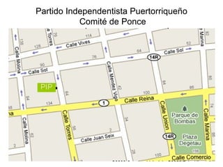 Partido Independentista Puertorriqueño  Comité de Ponce 
