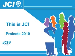 This is JCI Proiecte 2010 