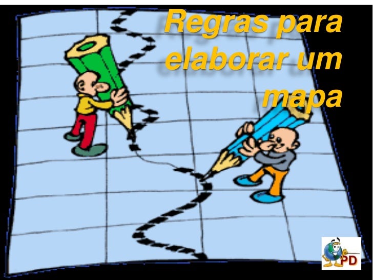 Regras para elaborar um mapa<br />