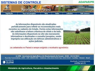 SISTEMAS DE CONTROLE ADAPAR/PR
 