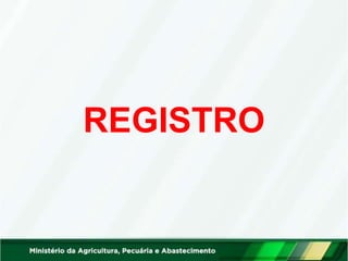 REGISTRO
 