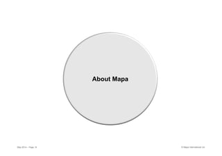© Mapa International Ltd
About Mapa
May 2014 – Page 15
 