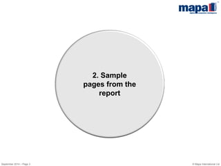 © Mapa International Ltd 
2. Sample pages from the report 
September 2014 – Page 3  