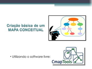 Utilizando o software livre: 