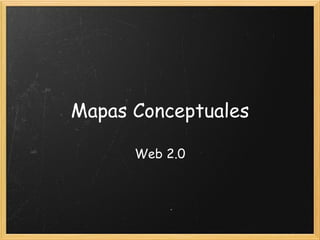 Mapas Conceptuales Web 2.0 