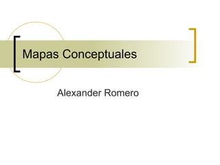 Mapas Conceptuales Alexander Romero 