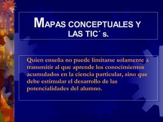 Mapas conceptuales y las tic | PPT