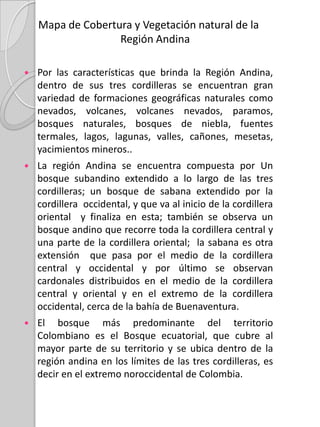 Se perciben volcanes como el Galeras, el Azufral, el Cumbal, el Puracé.